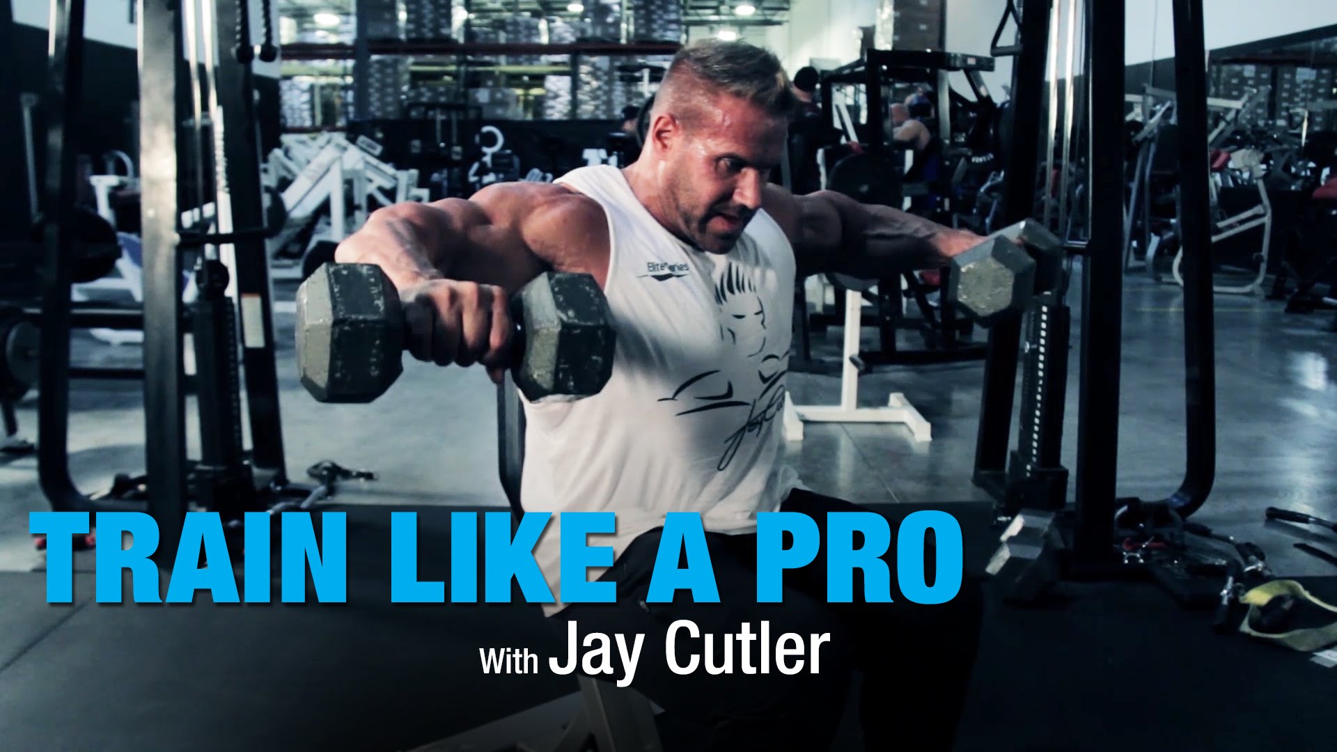 Train Like A Pro: Side Lateral Raises w/Jay Cutler